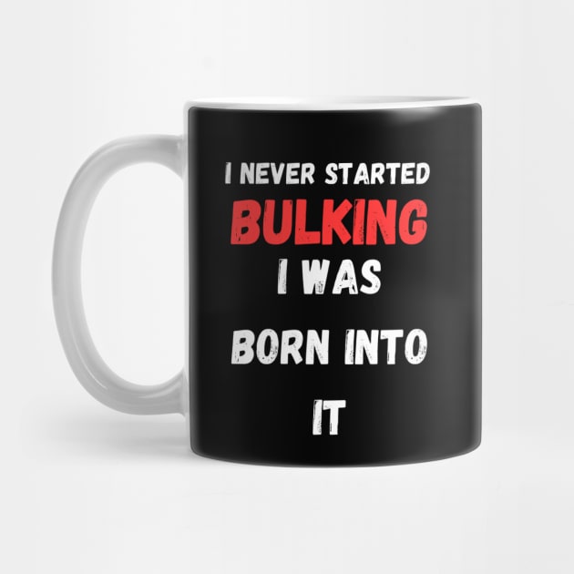 I Am Bulking by NotLikeOthers